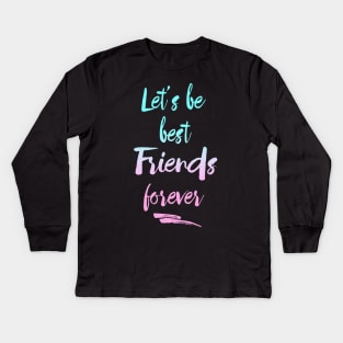 best friends Kids Long Sleeve T-Shirt